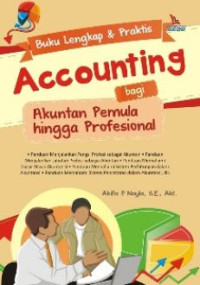 Buku Lengkap & Praktis Accounting bagi Akuntan Pemula hingga Profesional