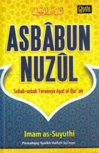 Asbabun Nuzul, Sebab sebab Turunnya Ayat al-Qur'an