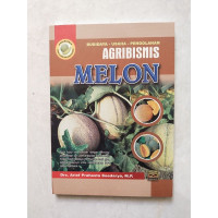 Budidaya - Usaha - Pengolahan Agribisnis Melon