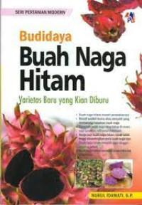 Budidaya Buah Naga Hitam, Varietas Baru yang Kian Diburu