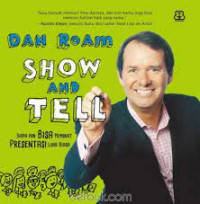 Show and Tell, Siapa Pun Bisa Membuat Presentasi Luar Biasa