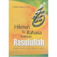 Hikmah dan Rahasia Tuntunan Rasulullah dalam Aktivitas Sehari hari