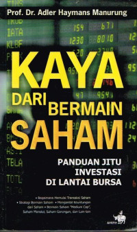 Kaya Dari Bermain Saham, Panduan Jitu Investasi di Lantai Bursa