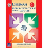 Longman Preparation Course for the TOEFL Test : The Paper test