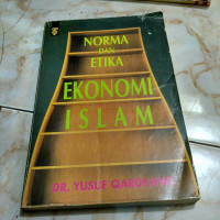 Norma dan Etika Ekonomi Islam