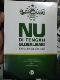 NU di Tengah Globalisasi, Kritik, Solusi dan Aksi