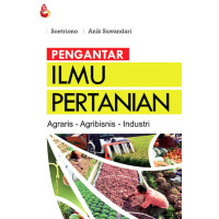 Pengantar Ilmu Pertanian Agraris - Agribisnis - Industri