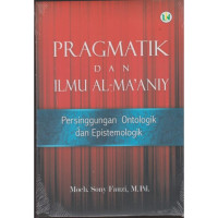 Pragmatik dan Ilmu Al-Ma'aniy, Persinggungan Ontologik dan Epistemologik