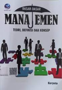 DASAR-DASAR MANAJEMEN TEORI,DEFINISI DAN KONSEP