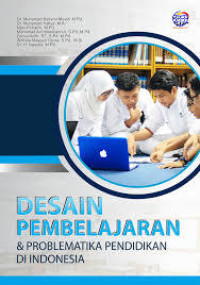 DESAIN PEMBELAJARAN & PROBLEMETIKA PENDIDIKAN DI INDONESIA