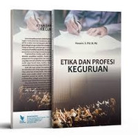 ETIKA DAN PROFESI KEGURUAN