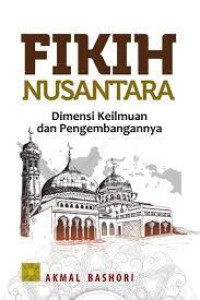 FIKIH NUSANTARA Dimensi Keilmuan dan Pengembanganya