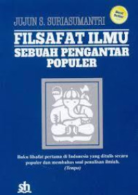 FILSAFAT ILMU SEBUAH PENGANTAR PUPULER