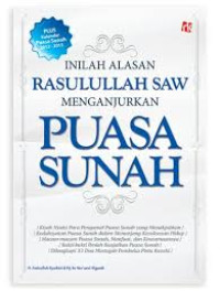 INILAH ALASAN RASULULLAH SAW MENGAJURKAN PUASA SUNNAH
