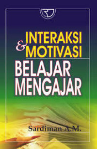 INTERAKSI & MOTIVASI BELAJAR MENGAJAR