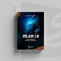 ISLAM 1.0 DARI KEIMANAN MENUJU PERADABAN