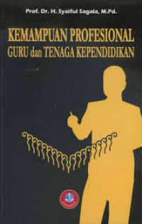 KEMAMPUAN PROFESIONAL GURU dan TENAGA KEPENDIDIKAN