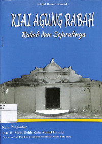 Kiai Agung Rabah (Rabah dan Sejarahnya)
