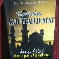Kumpulan KHUTBAH JUM'AT Janji Allah dan Upaya Meraihnya