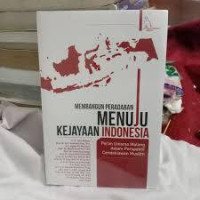MEMBANGUN PERADABAN MENUJU KEJAYAAN INDONESIA