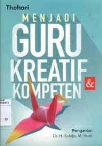 menjadi guru kreatif & kompeten