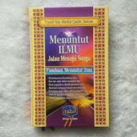 Menuntut Ilmu Jalan Menuju Surga Panduan Menuntut Ilmu
