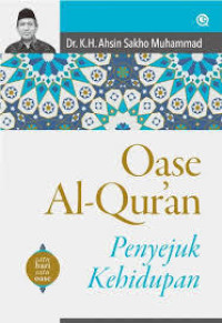 Oase Al- Qur'an Penyejuk Kehidupan