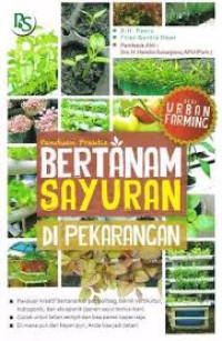 Panduan Praktis BERTANAM SAYURAN DI PEKARANGAN