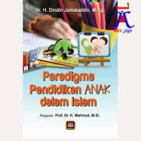 Paradigma Pendididkan ANAK dalam Islam
