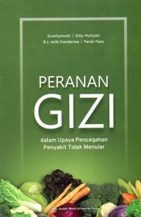 PERANAN GIZI dalam Upaya Pencegahan Penyakit Tidak Menular
