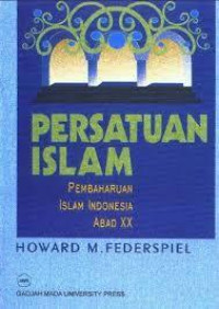 PERSATUAN ISLAM PEMBAHARUAN ISLAM INDONESIA ABAD XX
