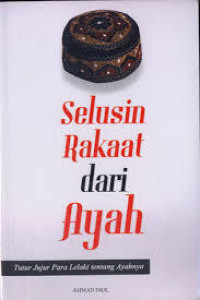 Selusin Rakaat dari Ayah