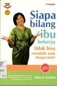 SIAPA BILANG IBU BEKERJA TIDAK BISA MENDIDIK ANAK DENGAN BAIK