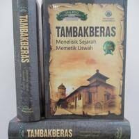 TAMBAKBERAS Menelisik Sejarah Memetik Uswah