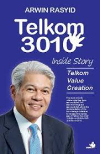 Telkom 3010 Inside Story Telkom Value Creation