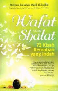 Wafat saat Salat 73 Kisah Kematian yang indah