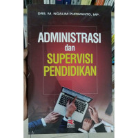 Adminitrasi dan Supervisi Pendidikan