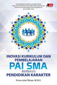 Inovasi Kurikulum dan Pembelajaran PAI SMA Berbasis Pendidikan Karakter