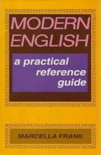 Modern English : a Practical Reference Guide