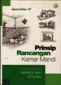 Prinsip Rancangan Kamar Mandi, Pendekatan Arsitektur Islam dan Perilaku