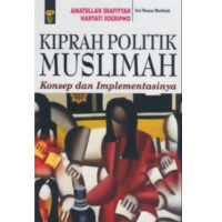 Kiprah Politik Muslimah: Konsep dan Implementasinya