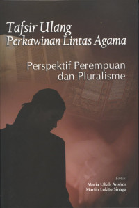 Tafsir Ulang Perkawinan Lintas Agama perspektif permpuan dan pluralisme