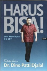 Harus Bisa! Seni Memimpin ala SBY