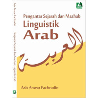 Pengantar Sejarah dan Madzab Linguistik Arab