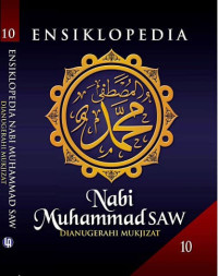 Ensiklopedia: Nabi Muhammad SAW Dianugerahi Mukjizat (10)