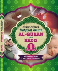 Ensiklopedia Mukjizat Ilmiah Al Quran dan Hadis: Mukjizat Ilmiah Penciptaan Manusia (1)