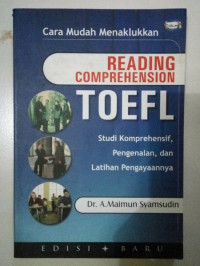 Cara Mudah Menaklukan Reading Comprehension Toefl