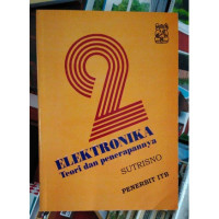 Elektronika : Teori Dasar dan Penerapannya Jilid 2