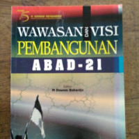 Wawasan dan Visi Pembangunan  Abad - 21