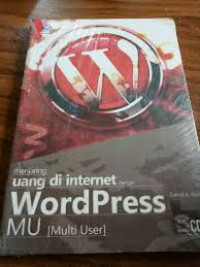 Menjaring Uang di Internet dengan WordPress MU (Multi User)